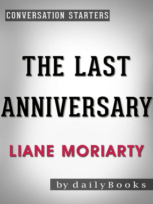 Title details for Conversation Starters on The Last Anniversary by Daily Books - Available